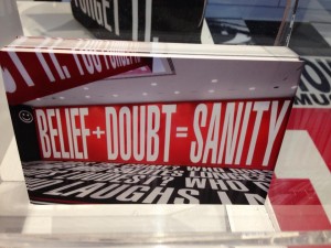 belief plus doubt equals sanity